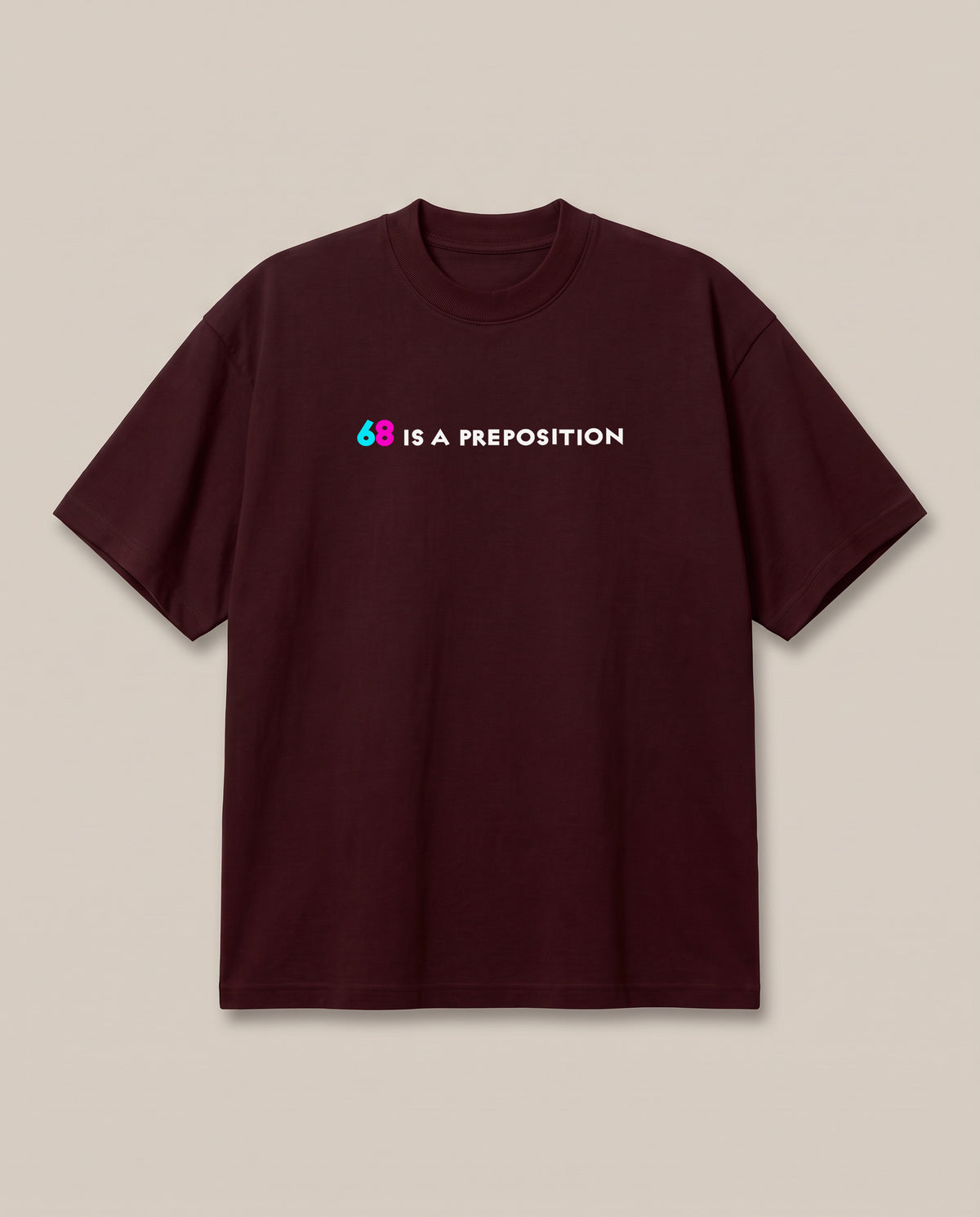 69 Maroon oversized t-shirt — adult joke, front print