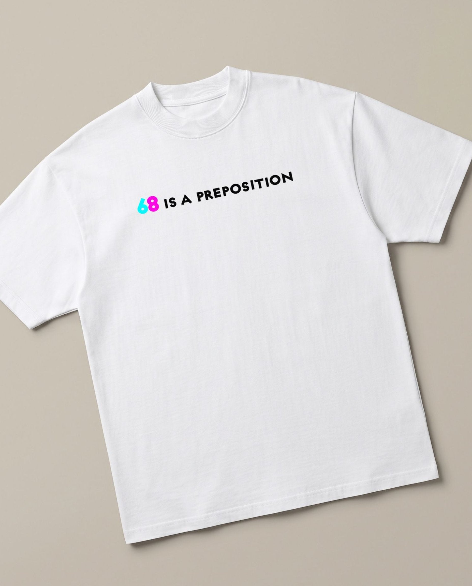 69 White oversized t-shirt — adult joke, angled view