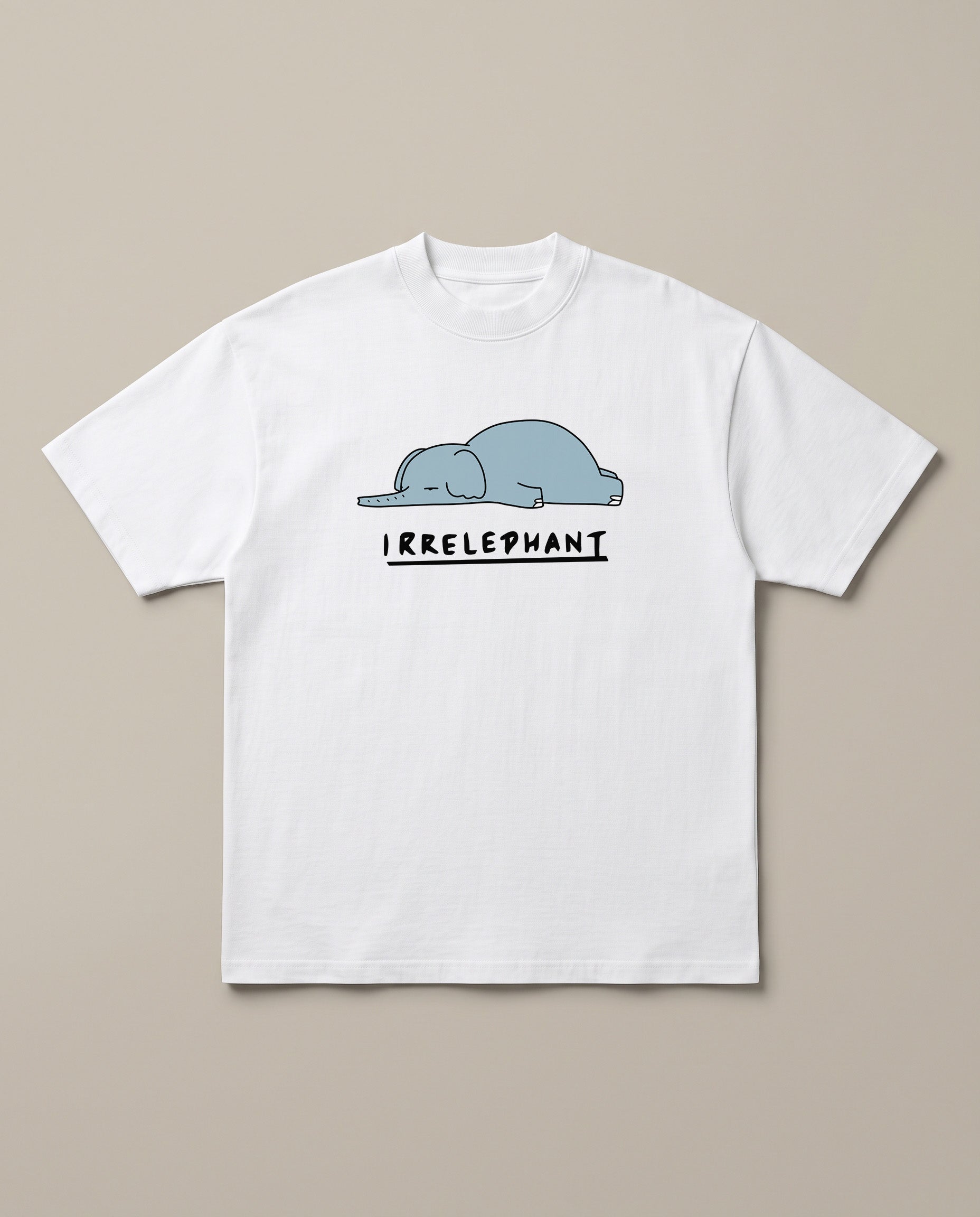Irrelephant White oversized t-shirt — the elephant is irrelevent oun, front print