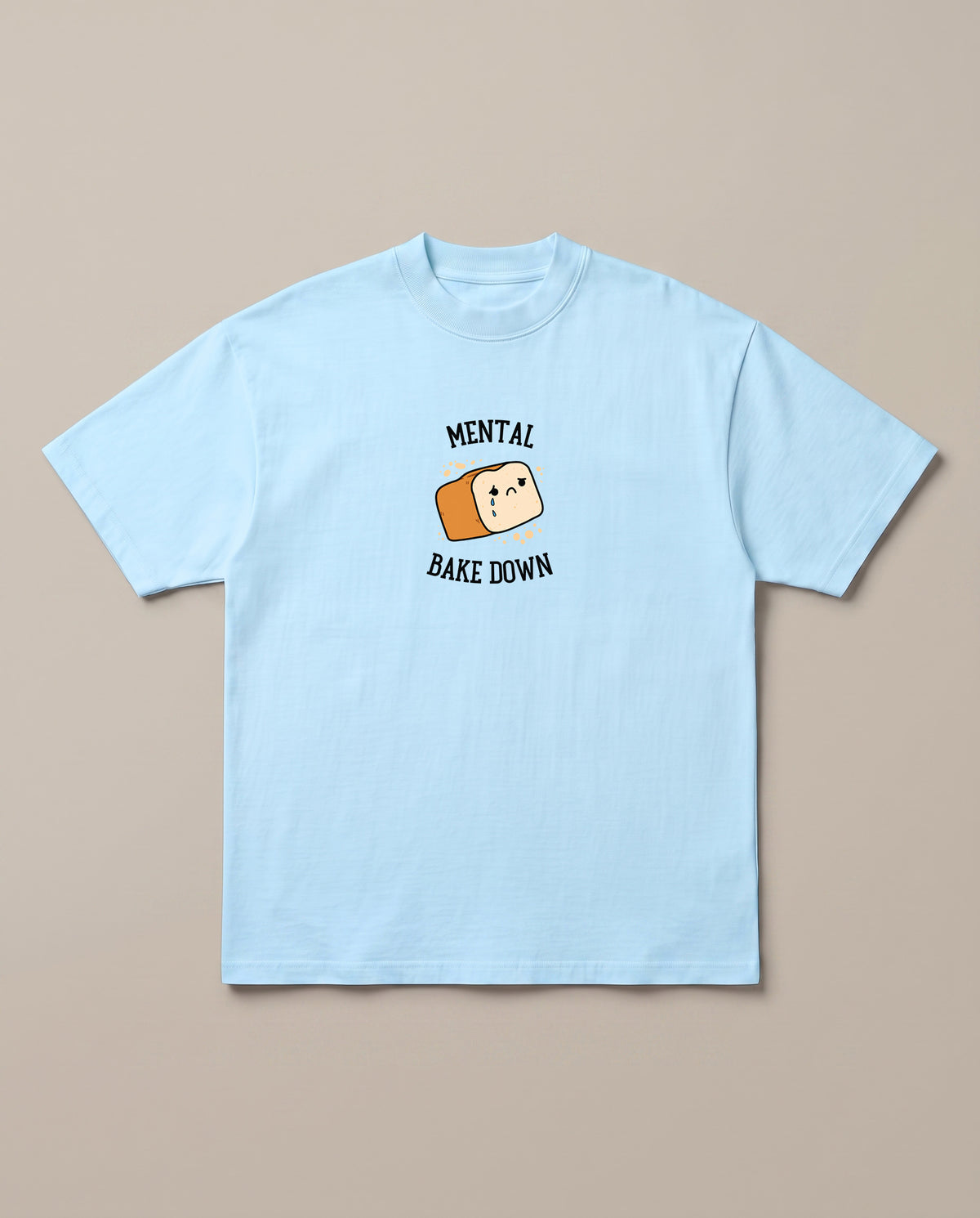 Mental Bakedown Baby Blue oversized t-shirt — a loaf of bread having a breakdown, front print