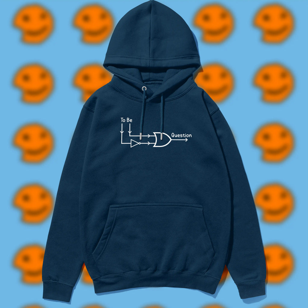 To be or not to be hoodie