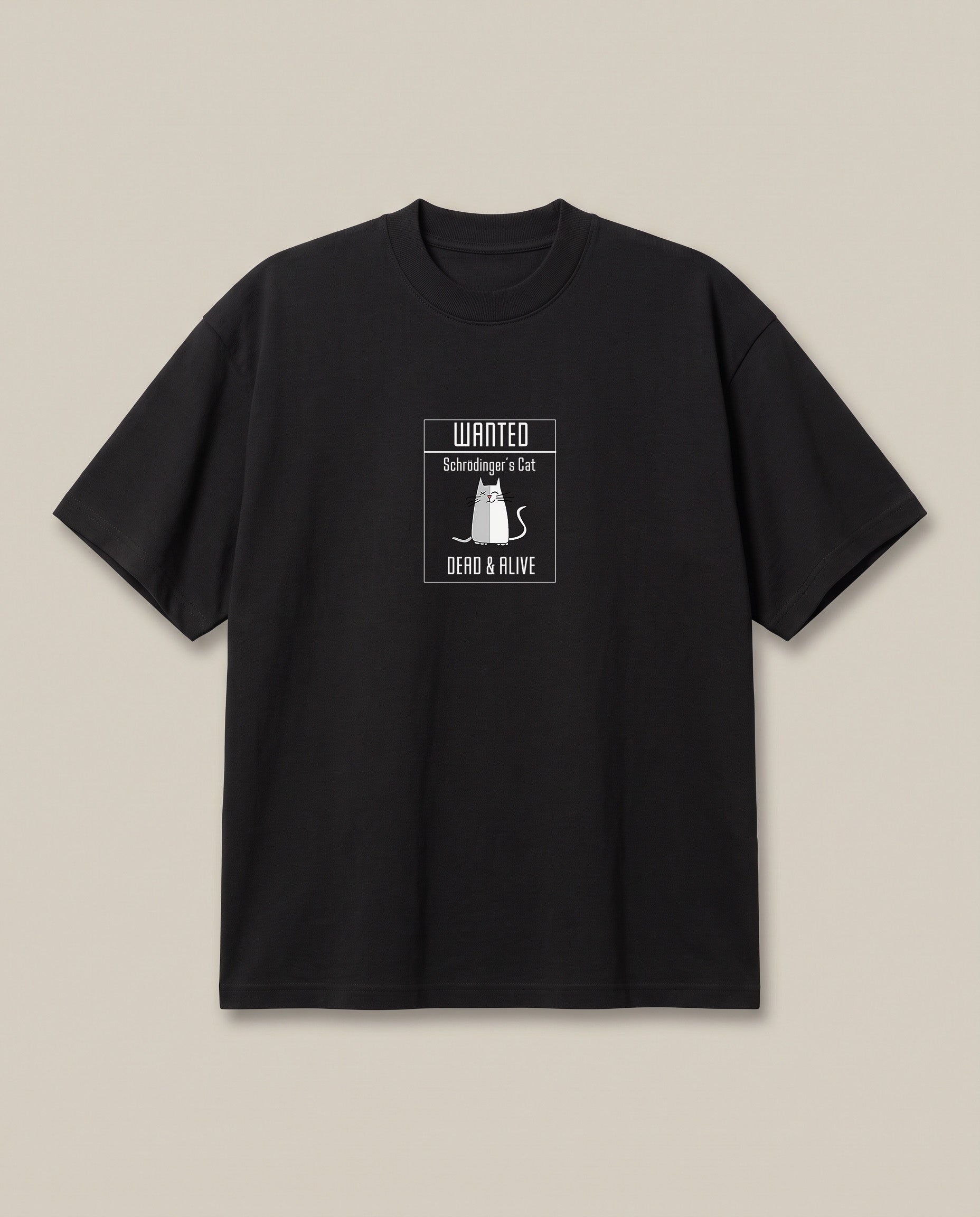Wanted! Schrodinger's Cat Black oversized t-shirt — it is real it is not science joke, front print