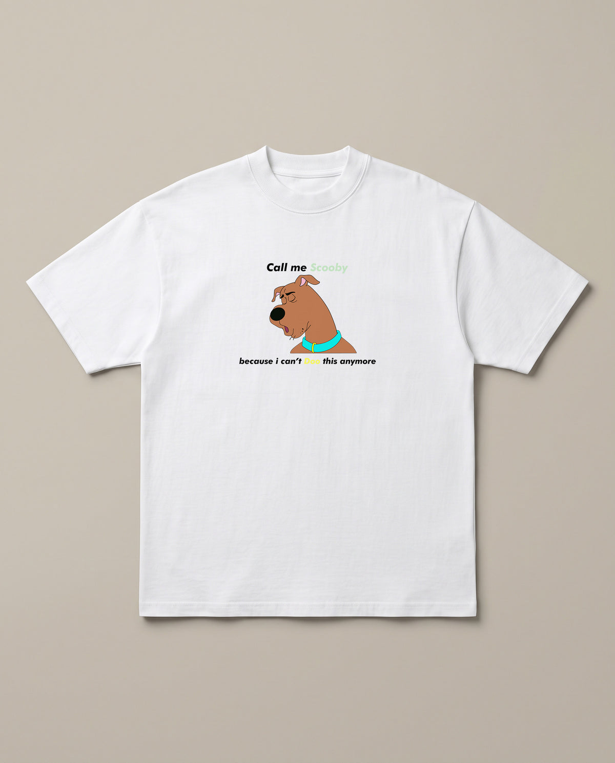 Scooby Can't Doo White oversized t-shirt — sccoby doo cant really do this, front print
