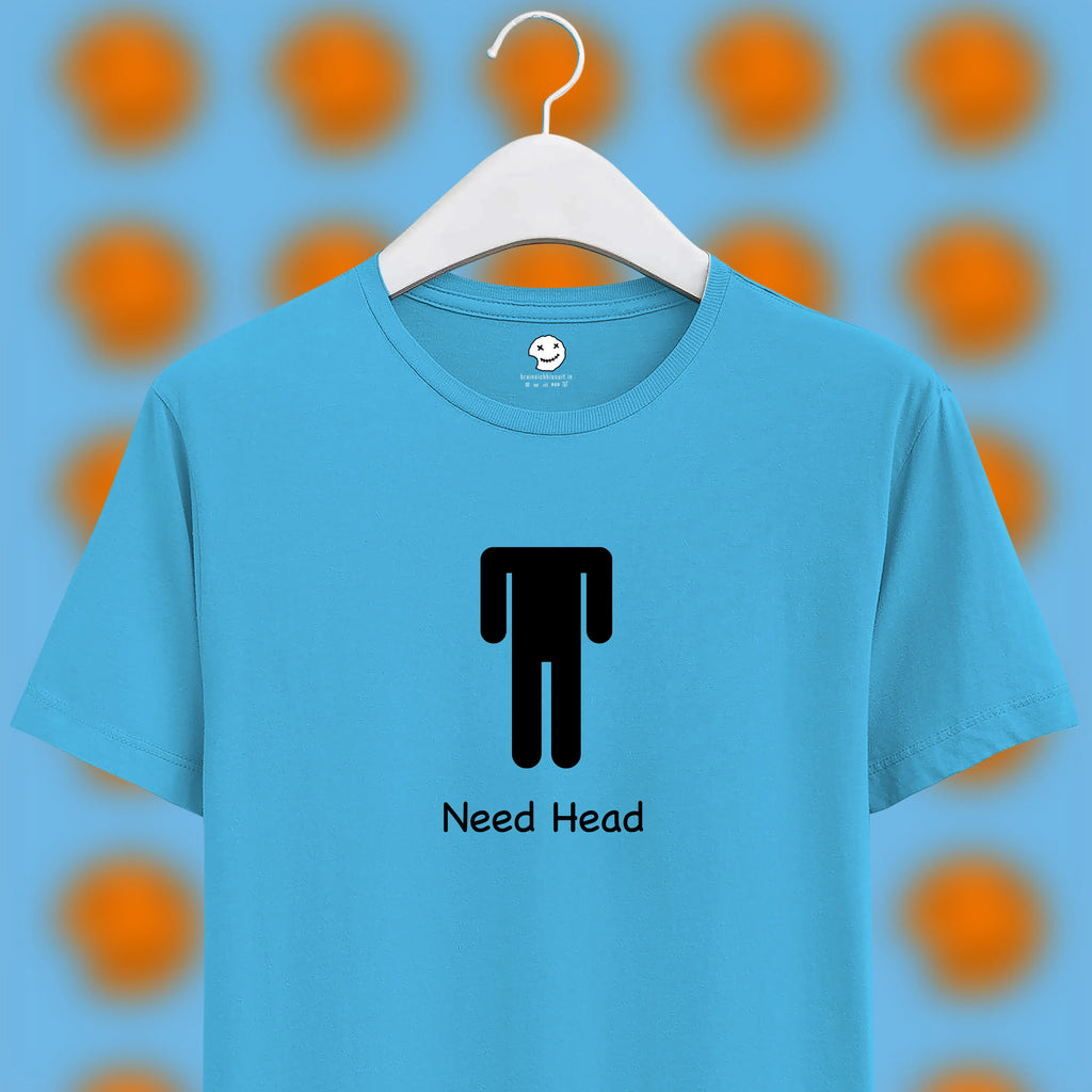 Need Head