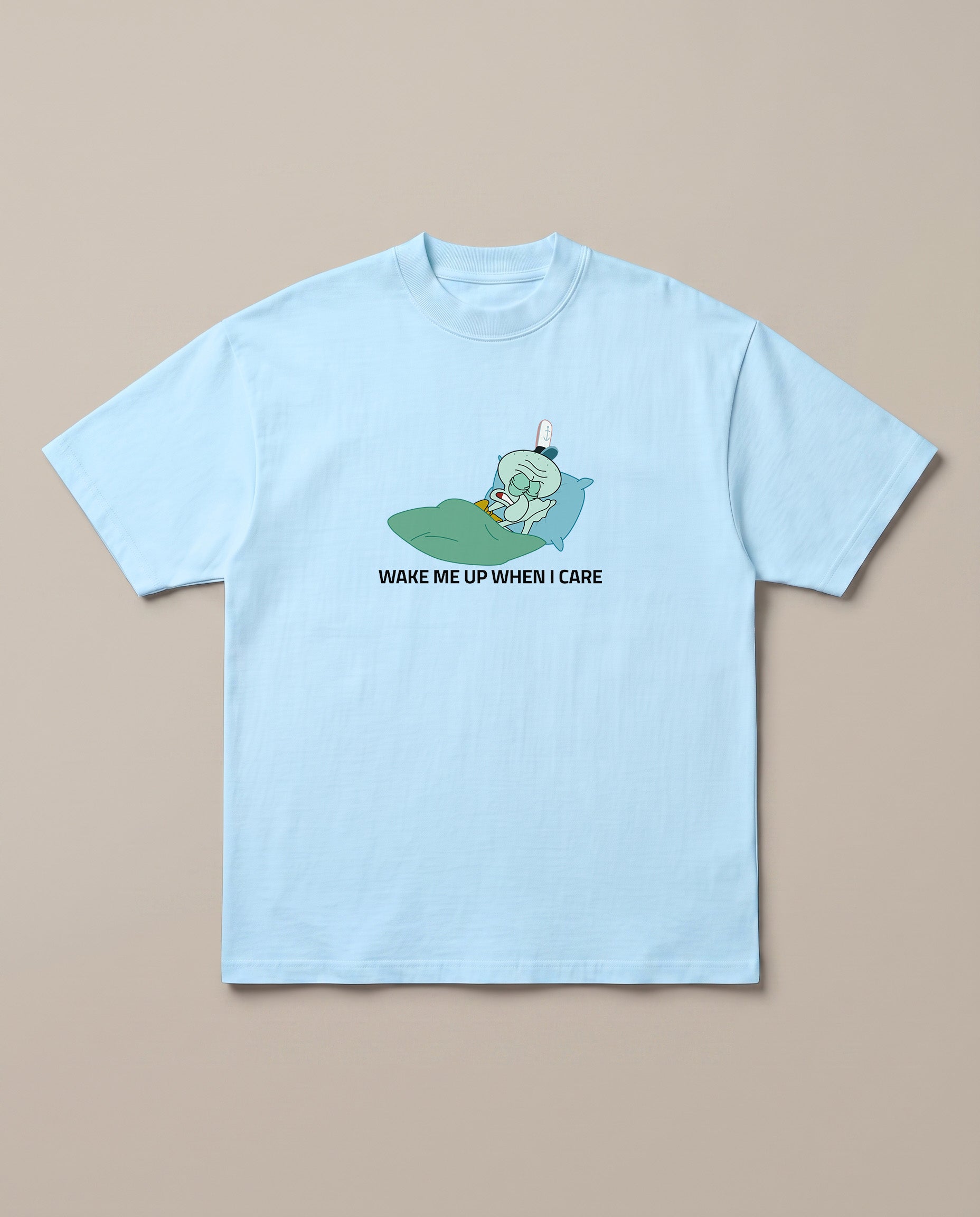 Wake Me Up When I Care Baby Blue oversized t-shirt — wake squidward up when he cares, front print