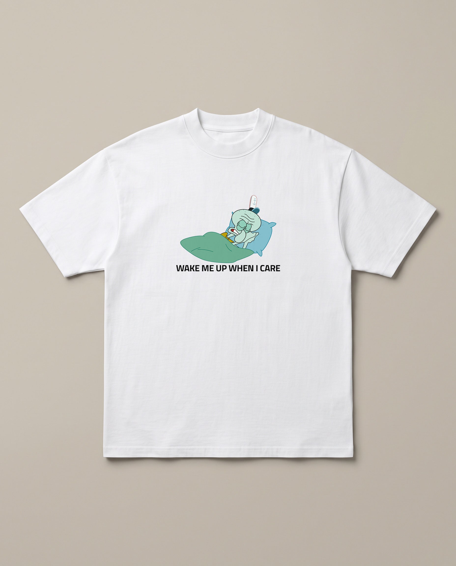 Wake Me Up When I Care White oversized t-shirt — wake squidward up when he cares, front print