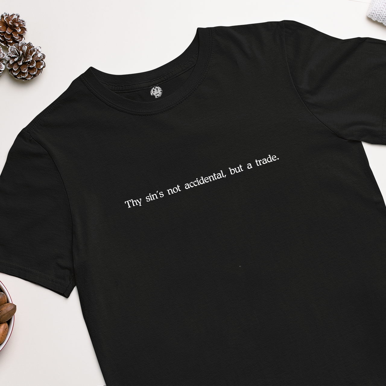 Measure For Measure, Act III, Scene I Shakespearean insult on black t-shirt.