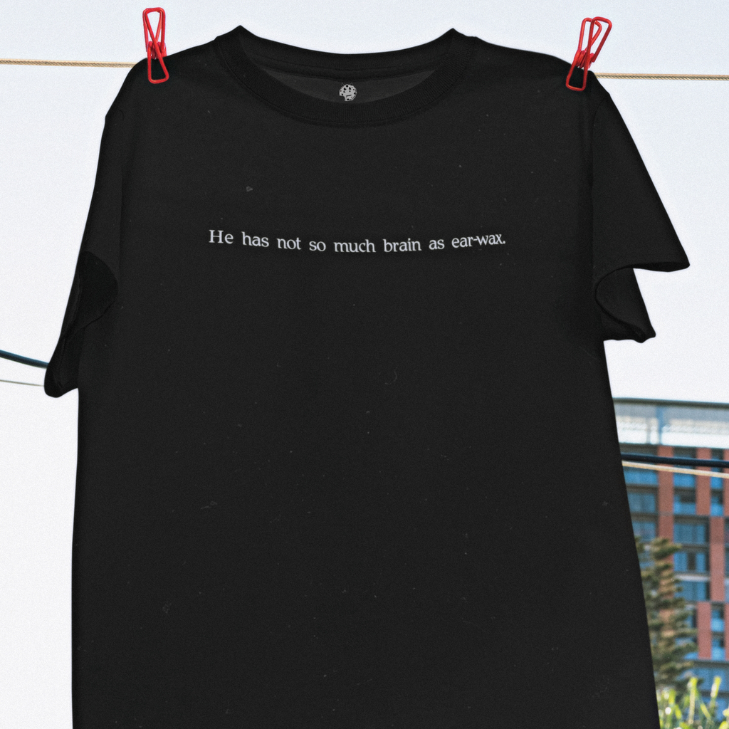 Troilus and Cressida Act V, Scene I Shakespearean insult on black t-shirt.