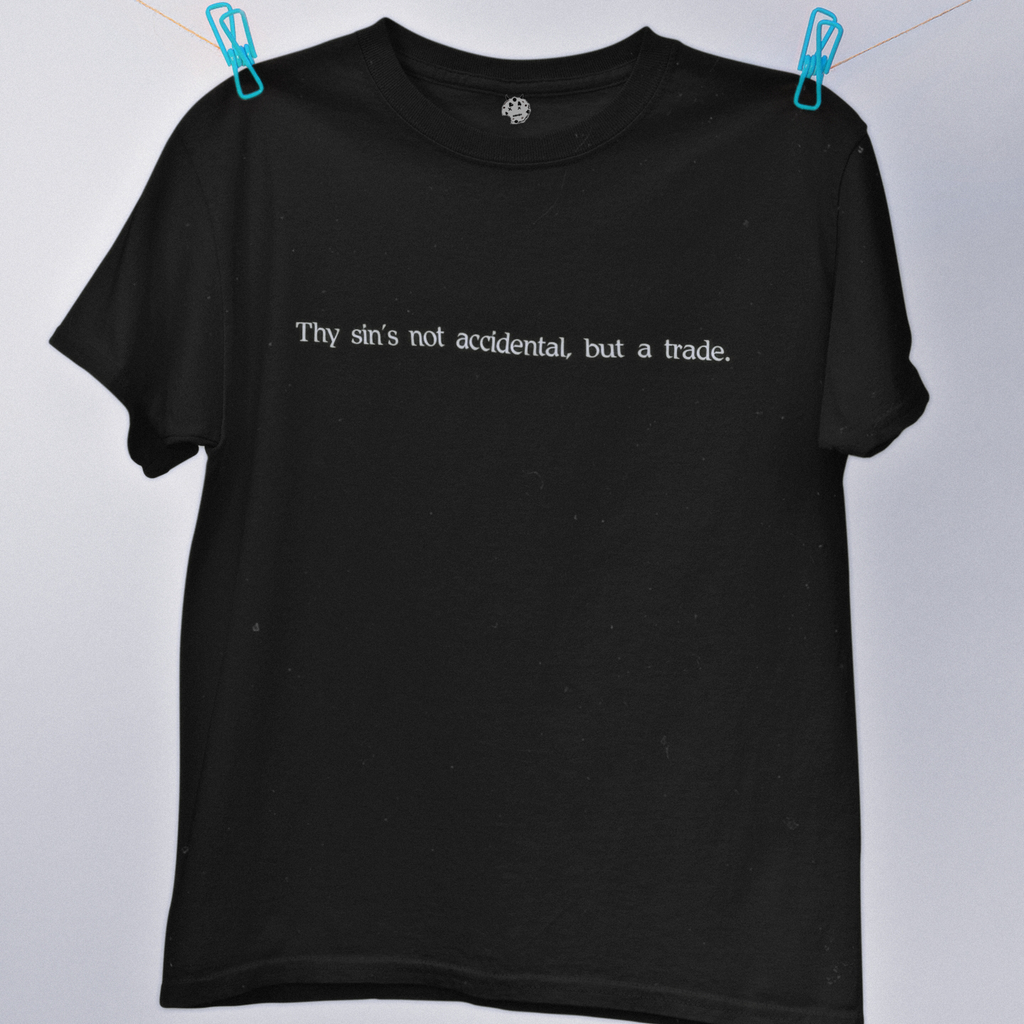 Measure For Measure, Act III, Scene I Shakespearean insult on black t-shirt.